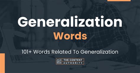 broad generalization words.